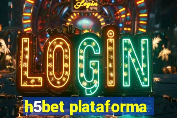 h5bet plataforma